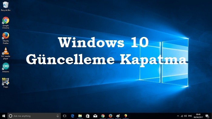 Windows 10 Güncelleme Kapatma Nasıl Yapılır?