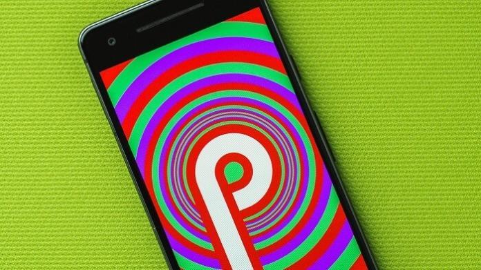 Android P hangi telefonlara gelecek